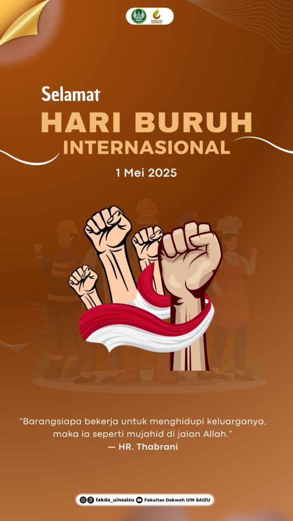 Fakultas Dakwah UIN Saizu Peringati Hari Buruh Internasional 2025 Fakultas Dakwah UIN Saizu Peringati Hari Buruh Internasional 2025